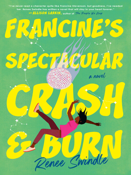 Title details for Francine's Spectacular Crash and Burn by Renee Swindle - Wait list